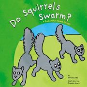 Cover of: Do Squirrels Swarm: A Book About Animal Groups (Animals All Around)