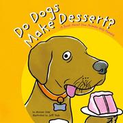 Do Dogs Make Dessert? by Michael Dahl