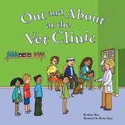 Cover of: Out and About at the Vet Clinic (Field Trips) by Kitty Shea