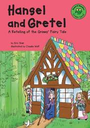 Cover of: Hansel and Gretel: a retelling of the Grimms' fairy tale