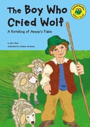 Cover of: The boy who cried wolf: a retelling of Aesop's fable