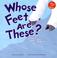 Cover of: Whose Feet Are These?