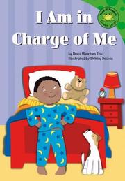 I am in charge of me by Dana Meachen Rau