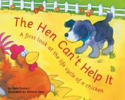Cover of: The Hen Can't Help It: A First Look at the Life Cycle of a Chicken (First Look: Science)