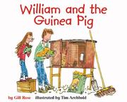 Cover of: William and the guinea pig / by Gill Rose ; illustrated by Tim Archbold.