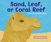 Cover of: Sand, Leaf, Or Coral Reef by Patricia M. Stockland