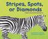 Cover of: Stripes, Spots, Or Diamonds