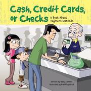 Cover of: Cash, Credit Cards, Or Checks: A Book About Payment Methods (Money Matters)