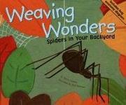 Cover of: Weaving Wonders by Nancy Loewen, Rick Peterson