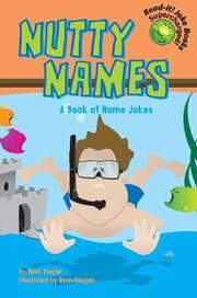 Cover of: Nutty names by Mark Ziegler