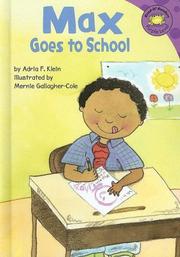 Cover of: Max goes to school by Adria F. Klein