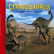 Cover of: Ceratosaurus and other fierce dinosaurs by Dougal Dixon
