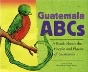 Cover of: Guatemala ABCs: A Book About the People And Places of Guatemala (Country Abcs) (Country Abcs)