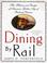 Cover of: Dining by rail