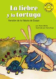 Cover of: La liebre y la tortuga by White, Mark