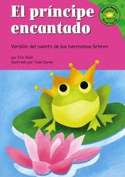 Cover of: El Príncipe Encantado: Version Del Cuento De Los Hermanos Grimm