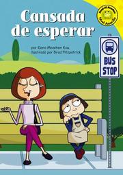 Cansada De Esperar/tired of Waiting by Carlos Ruiz, Dana Meachen Rau