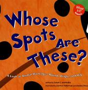 Cover of: Whose Spots Are These? by Sarah C. Wohlrabe, Sarah C. Wohlrabe