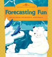 Cover of: Forecasting Fun: Weather Nursery Rhymes (Mother Goose Rhymes) (Mother Goose Rhymes)