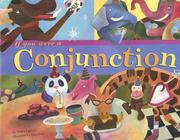 Cover of: If You Were a Conjunction (Word Fun) by Nancy Loewen
