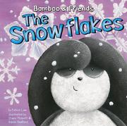 Cover of: The Snowflakes (Bamboo and Friends) (Bamboo and Friends)