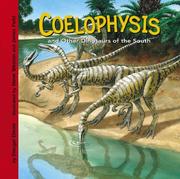 Cover of: Coelophysis And Other Dinosaurs of the South (Dinosaur Find) (Dinosaur Find) | Dougal Dixon