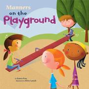 Cover of: Manners on the Playground (Way to Be) (Way to Be) by Carrie Finn, Chris Lensch