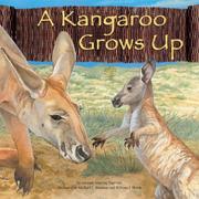 Cover of: A Kangaroo Grows Up (Wild Animals) (Wild Animals) | 