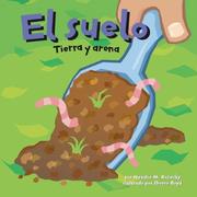 Cover of: El Suelo/The Floor: Tierra Y Arena/ the Scoop on Soil (Ciencia Asombrosa)
