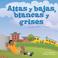 Cover of: Altas Y Bajas, Blancas Y Grises/High and Low, White and Grey