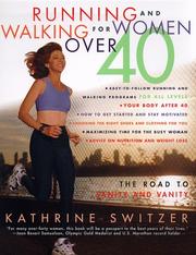 Cover of: Running and walking for women over 40: the road to sanity and vanity