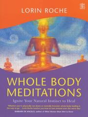 Cover of: Whole Body Meditations by Lorin Roche, Lorin Roche