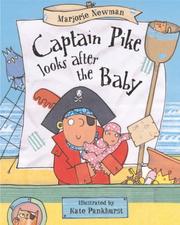 Cover of: Captain Pike Looks After the Baby by Marjorie Newman, Marjorie Newman