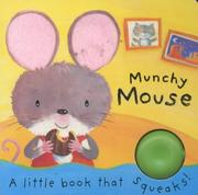Cover of: Munchy Mouse (Squeaky Books)