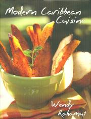 Cover of: Modern Caribbean Cuisine by Wendy Rahamut, Wendy Rahamut