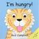 Cover of: I'm Hungry
