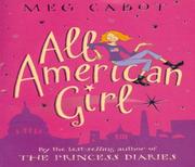 Cover of: All American Girl by Meg Cabot, Meg Cabot