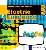 Cover of: Electric language by Eric McLuhan