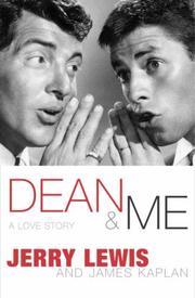 Cover of: Dean and Me by Jerry Lewis, Jerry Lewis         , James Kaplan, lewis-jerry-kaplan, Jerry Lewis, James Kaplan, Jerry Lewis         