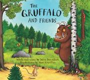 Cover of: The Gruffalo and Friends