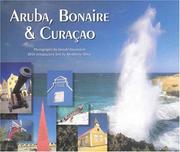 Aruba, Bonaire And Curacao by Madeleine Greey