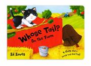 Cover of: Whose Tail? On the Farm (Whose Tail Lift the Flap)