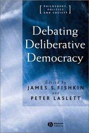 Cover of: Debating Deliberative Democracy (Philosophy, Politics and Society;, 7) by Peter Laslett