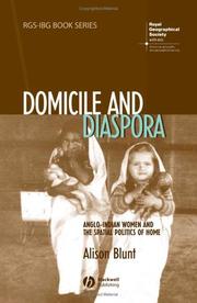 Cover of: Domicile and diaspora: Anglo-Indian women and the spatial politics of home