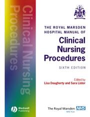 Cover of: The Royal Marsden Hospital Manual of Clinical Nursing Procedures (Royal Marsden Nhs Trust)