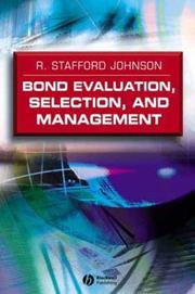 Bond Evaluation, Selection, and Management by R. Stafford Johnson