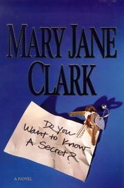 Cover of: Do you want to know a secret? by Mary Jane Behrends Clark