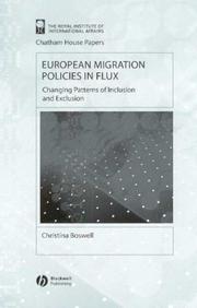 Cover of: European Migration Policies in Flux: Changing Patterns of Inclusion and Exclusion (Chatham House Papers)