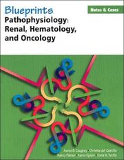 Cover of: Blueprints Notes & Cases&#8212;Pathophysiology: Renal, Hematology and Oncology (Blueprints Notes & Cases Series)