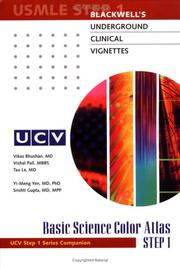 Cover of: A Blackwell's Underground Clinical Vignettes: Basic Science Color Atlas by Vikas Bhushan, Vishal Pall, Tao Le, Srishti Gupta, Yi Meng Yen
